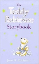 Teddy Robinson Storybook (Storybook classics),Joan G. Robinson