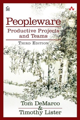 Peopleware | Productive Projects and Teams | Tom DeMarco (u. a.) | Englisch