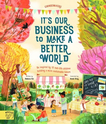 It's our Business to make a Better World Rebecca Hui