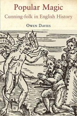 Popular Magic: Cunning-Folk In English History