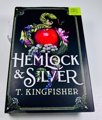 Hemlock & Silver-Hardcover by T. Kingfisher (Book-of-the-Month Edition)
