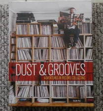 DUST & GROOVES Adventures in Record Collecting