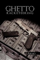 Arno | Ghetto Racketeering | Taschenbuch | Englisch (2009) | Authorhouse