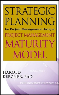 #ad Strategic Planning for Project Management Using a Project Management Maturit... $6.46