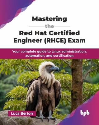 Mastering the Red Hat Certified Engineer (RHCE) Ex