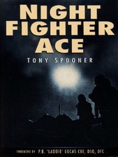Spooner, Tony : Night Fighter Ace Value Guaranteed from eBay?s biggest seller!
