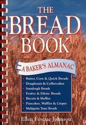 The Bread Book: A Baker's Almanac