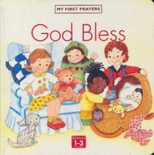 God Bless (My First Prayers Series) - Board book By Kessler - VERY GOOD