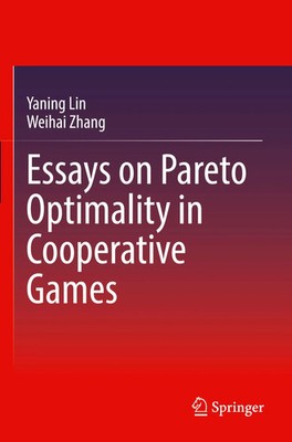 Essays on Pareto Optimality in Cooperative Games | Yaning Lin (u. a.) | Buch
