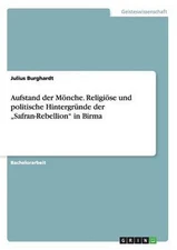 Aufstand Der Moenche. Religioese Und Politische Hintergrunde Der Safran-rebellio