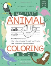 My First Animal Coloring Book for Kids Ages 4-8: Learn Fun Facts, Practice H...