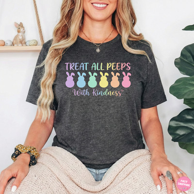 Treat All Peeps With Kindness Shirt, Teachers Easter Shirt, Gift For Teacher