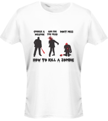 How To Kill A Zombie Womens T-Shirt 8 Colours (8-20) by swagwear
