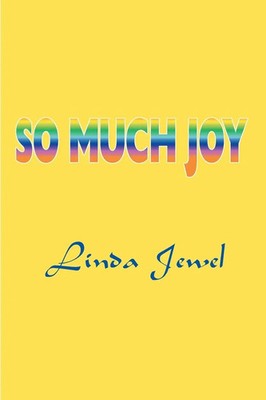 Linda Jewel | So Much Joy | Taschenbuch | Englisch (2000) | iUniverse