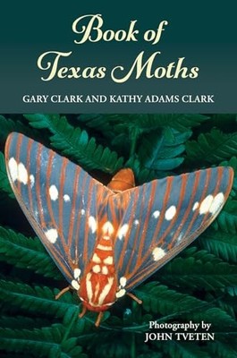 Book of Texas Moths by Gary Clark 9781648432361 NEW Free UK Delivery