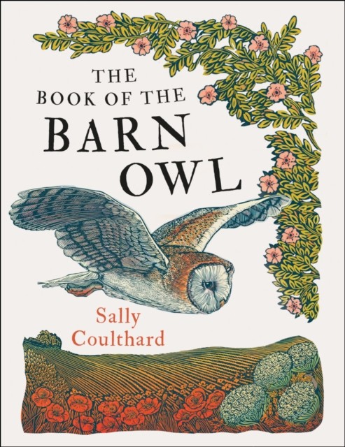 The Book of the Barn Owl by Sally Coulthard (Paperback Book) - Image 7