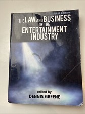 The Law and Business of the Entertainment Industry