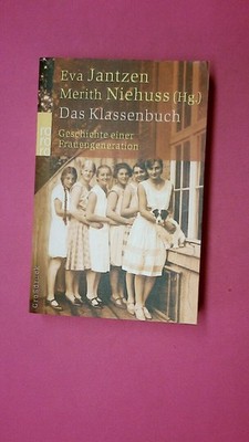 200960 DAS KLASSENBUCH Geschichte einer Frauengeneration