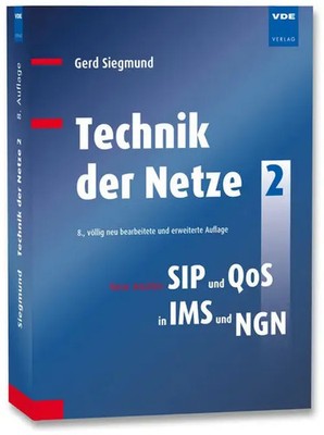 Technik der Netze. Bd.2 Neue Ansätze: SIP in IMS und NGN Gerd Siegmund Buch 2020