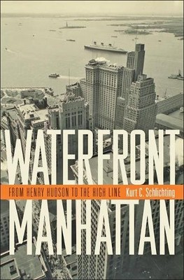 Waterfront Manhattan - 9781421425238