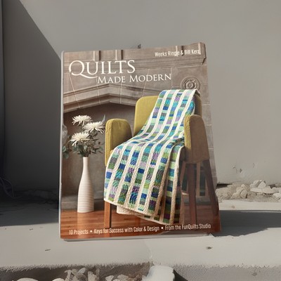 Quilts Made Modern : 10 Projects, Keys for Success with Color and Design Like Ne