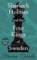 Steven Savile - Sherlock Holmes And The Four Kings Of Sweden - Paperba - G245Z