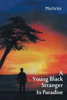 A Young Black Stranger IN Paradise Melvin Taschenbuch Kartoniert / Broschiert