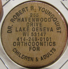 Vintage Dr. Youngquist Orthodontist Lake Geneva WI Wooden Nickel Token Wisconsin