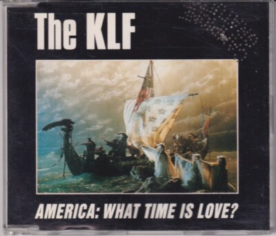 The KLF   America: What Time Is Love? - Italy Import 4 Track CD 1992 SIRCD 20263