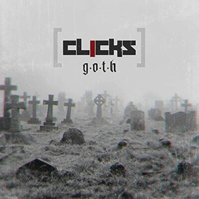G.O.T.H. - CLICKS [CD]