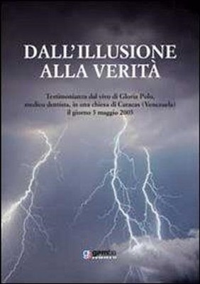 Buch - Von der Illusion zur Wahrheit. Testimonial Dal Vivo Di Gloria Polo, Medic