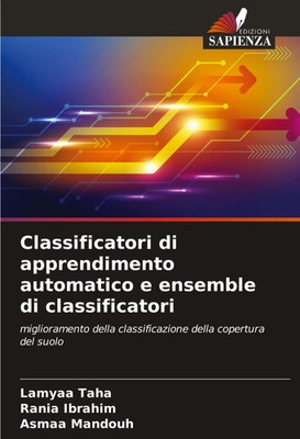 Lamyaa Taha (u. a.) | Classificatori di apprendimento automatico e ensemble...