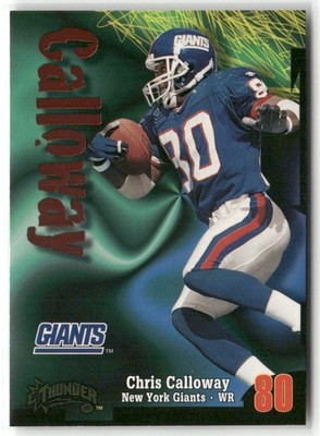 1998 SKYBOX THUNDER CHRIS CALLOWAY NEW YORK GIANTS #62