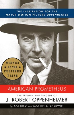 American Prometheus The Triumph and Tragedy of J. Robert Oppenheimer Taschenbuch