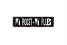 My Roost My Rules Chicken Coop Vinyl Sticker/Metal Sign