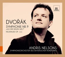 Sinfonie Nr. 9 Aus der Neuen Welt; Heldenlied Antonin Dvorak Andris Nelsons CD