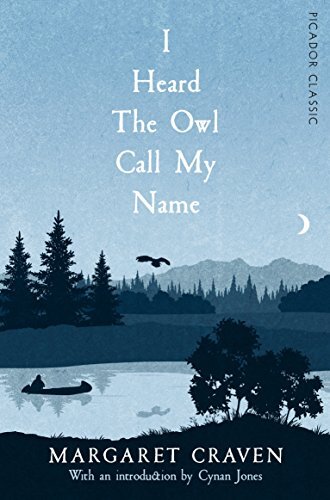 I Heard the Owl Call My Name (Picador Classic),Margaret Craven