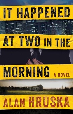 It Happened at Two in the Morning by Alan Hruska (English) Paperback Book