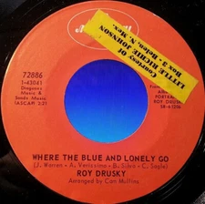 Roy Drusky - Where The Blue and Lonely Go / I'm Gonna Get You Off My Mind - Merc