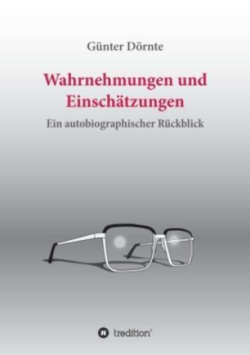 Thumbnail - Wahrnehmungen Und Einschätzungen Ein Autobiographischer Rückblick 3270