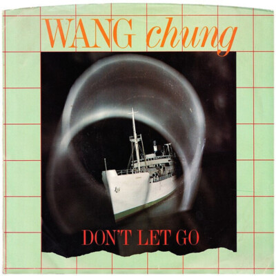 Wang Chung Dont Let Go Vinyl Single 7inch NEAR MINT Geffen Records