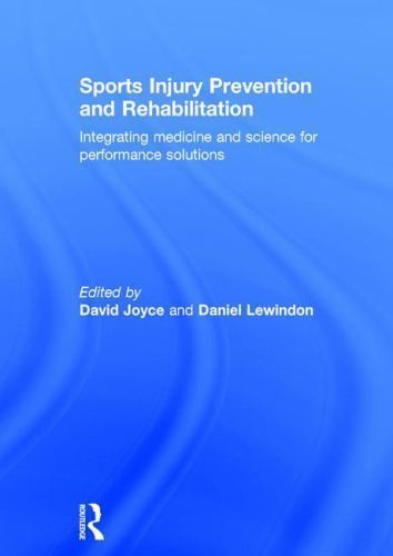 Sports Injury Prevention and Rehabilitation : Integrating Medicine and ...