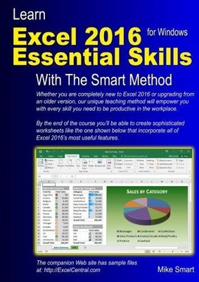 Learn Excel 2016 Essential Skills with The Smart Method: Courseware tutorial for