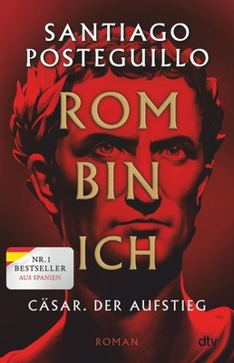 Santiago Posteguillo Rom bin ich