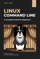 Linux Command Line: a Complete Guide for Beginners