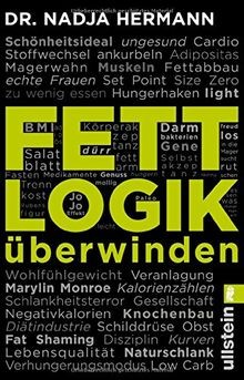Fettlogik überwinden: Eine längst fällige Abrechnung mit... | Buch | Zustand gut