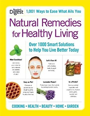 Natural Remedies for Healthy Living : Over 100 Smart Solutions to