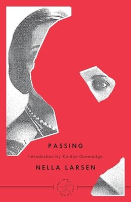 Passing by Nella Larsen (2002, Trade Paperback)