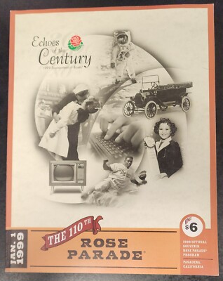 Rose Parade Program Book Tournament of the Roses Parade Echoes of the Century 110th Rose Parade ...