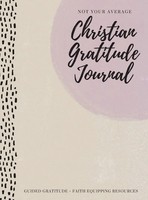 Gratitude Daily | Not Your Average Christian Gratitude Journal | Buch | Englisch